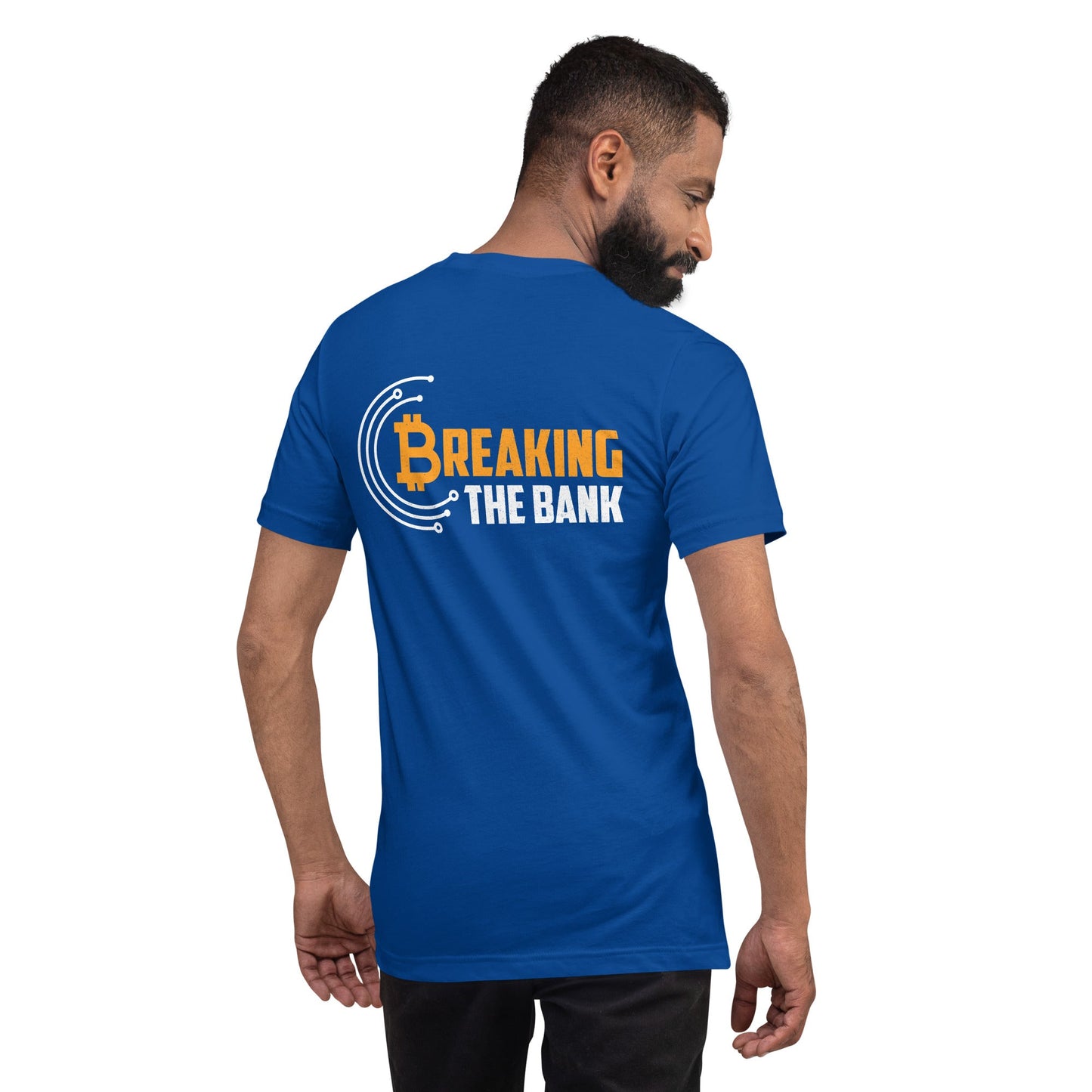 Breaking the Bank - Unisex t-shirt ( Back Print ) by DarkByteGear