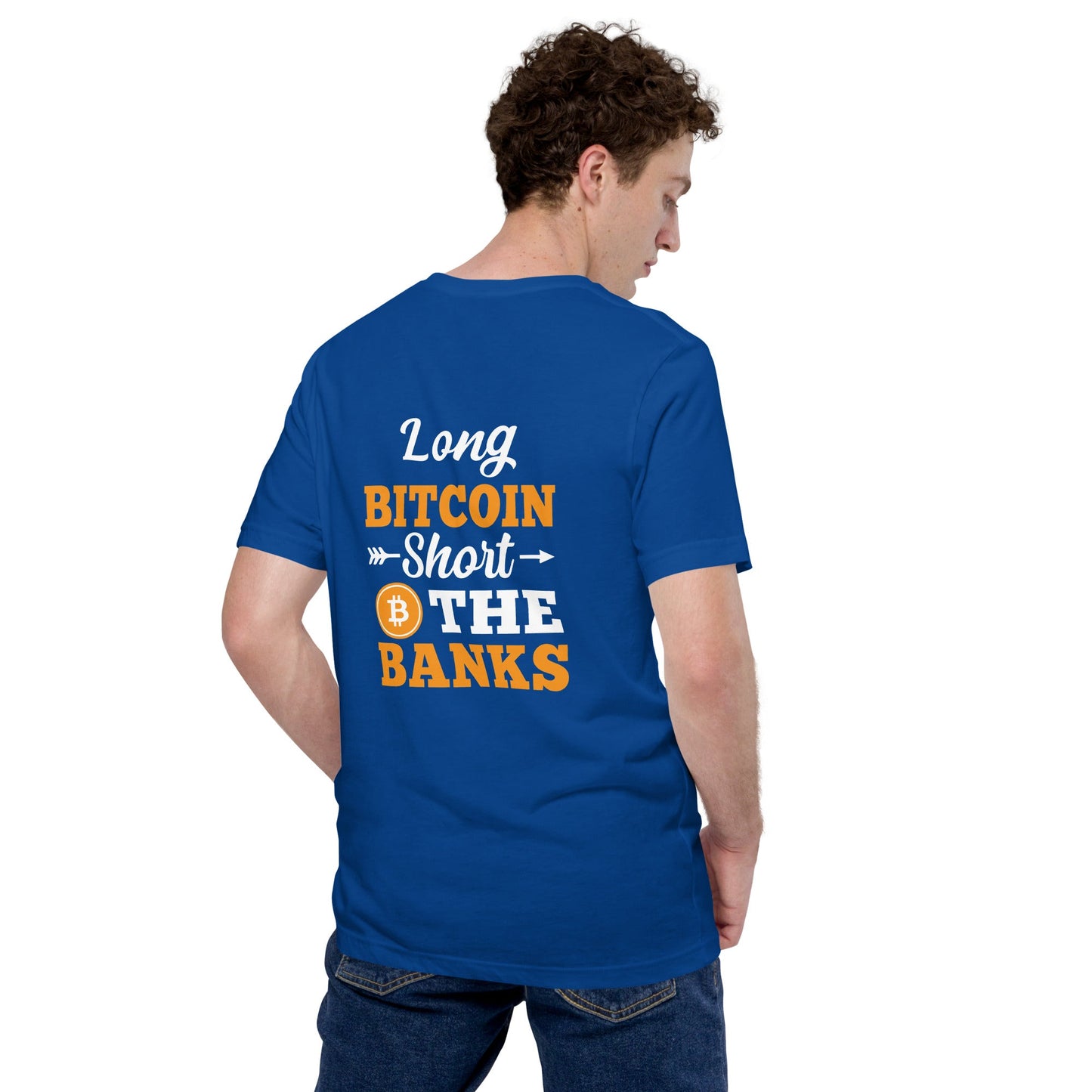 Long Big Coin, Short the Banks - Unisex t-shirt ( Back Print ) by DarkByteGear