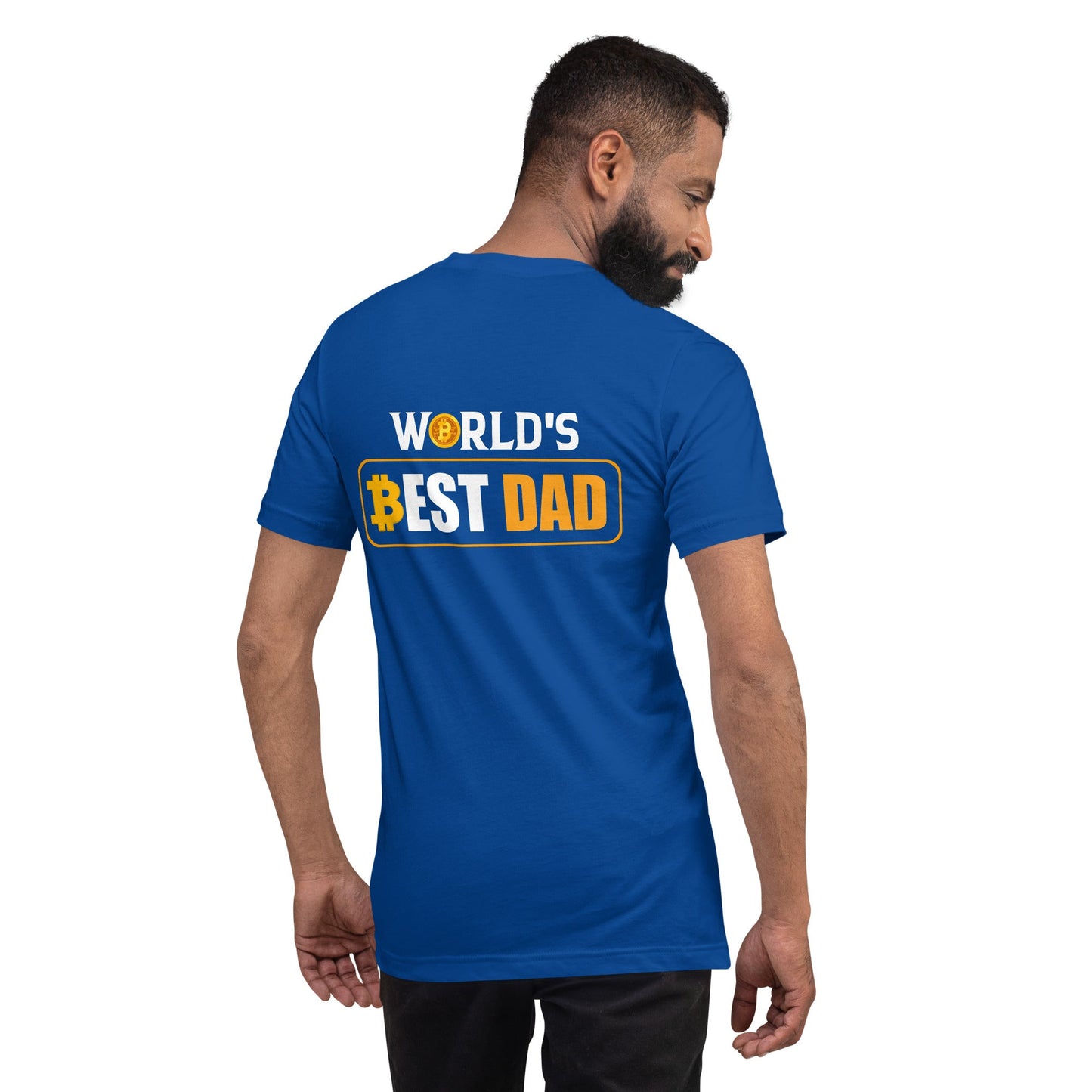 World's Best Dad - Unisex t-shirt ( Back Print ) by DarkByteGear