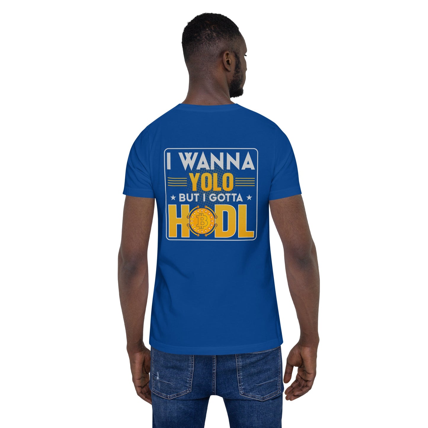 I wanna YOLO but I gotta HODL Unisex t-shirt by DarkByteGear