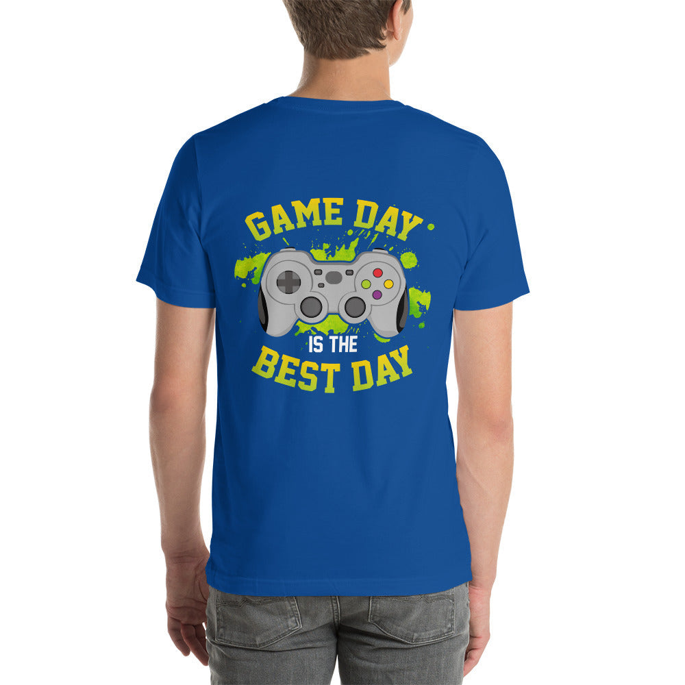 Game Day is the Best Day - Unisex t-shirt ( Back Print ) by DarkByteGear