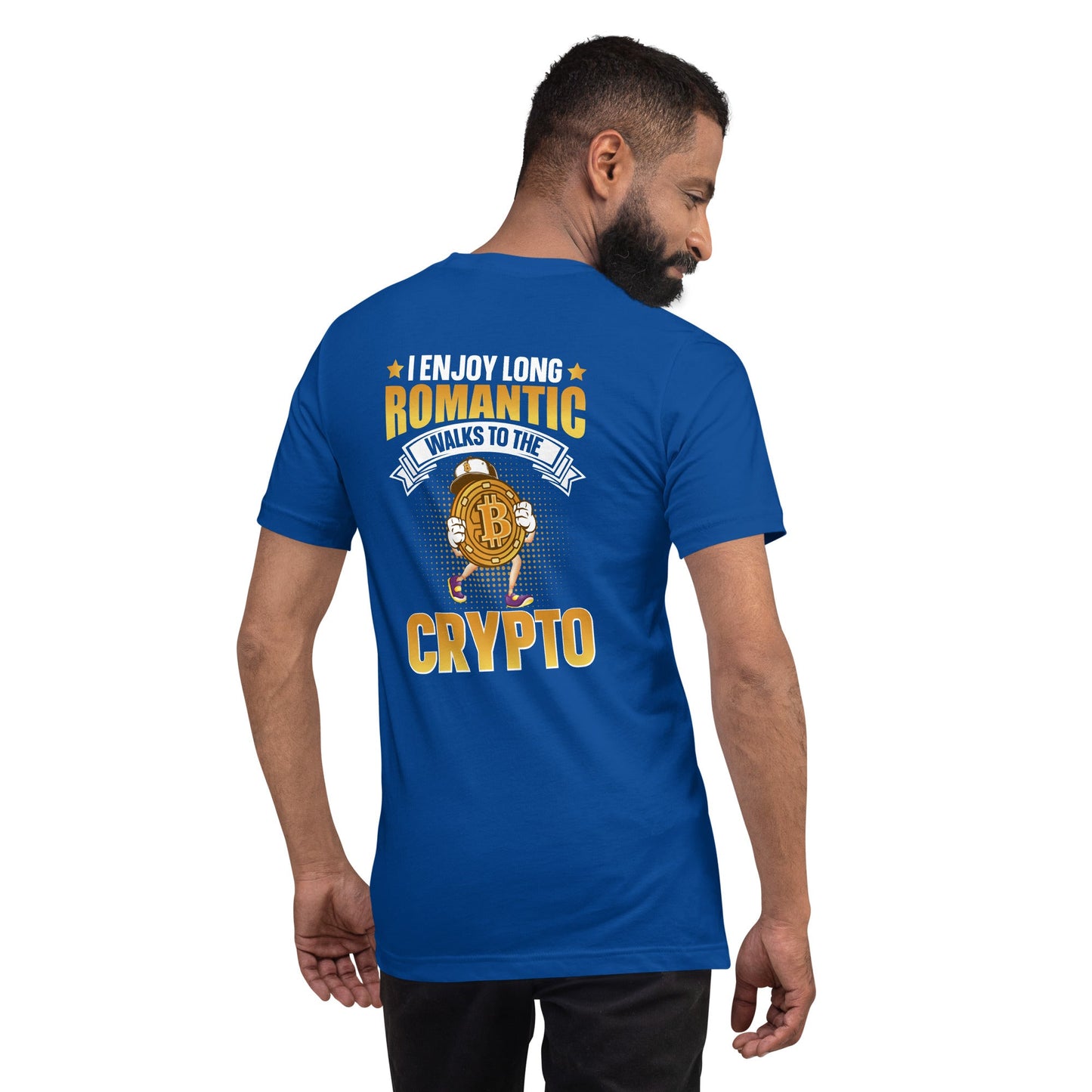 I enjoy long Romantic Walk with Crypto - Unisex t-shirt ( Back Print ) by DarkByteGear