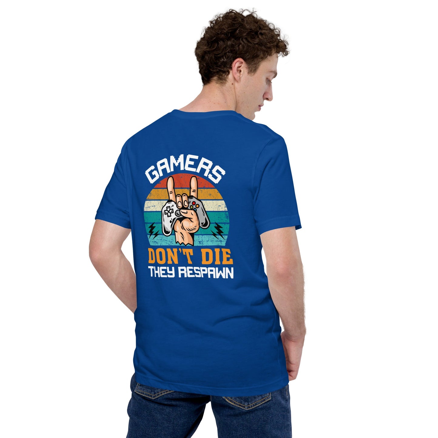 Gamers don't Die, they Respawn - Unisex t-shirt ( Back Print ) by DarkByteGear
