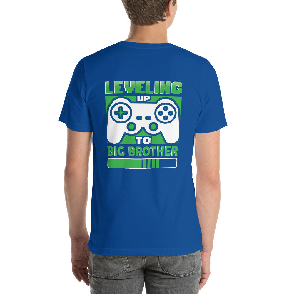 Levelling Up to Big Brother - Unisex t-shirt ( Back Print ) by DarkByteGear