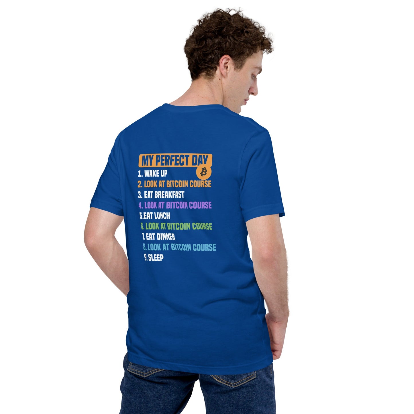 My Perfect Day - Unisex t-shirt ( Back Print ) by DarkByteGear
