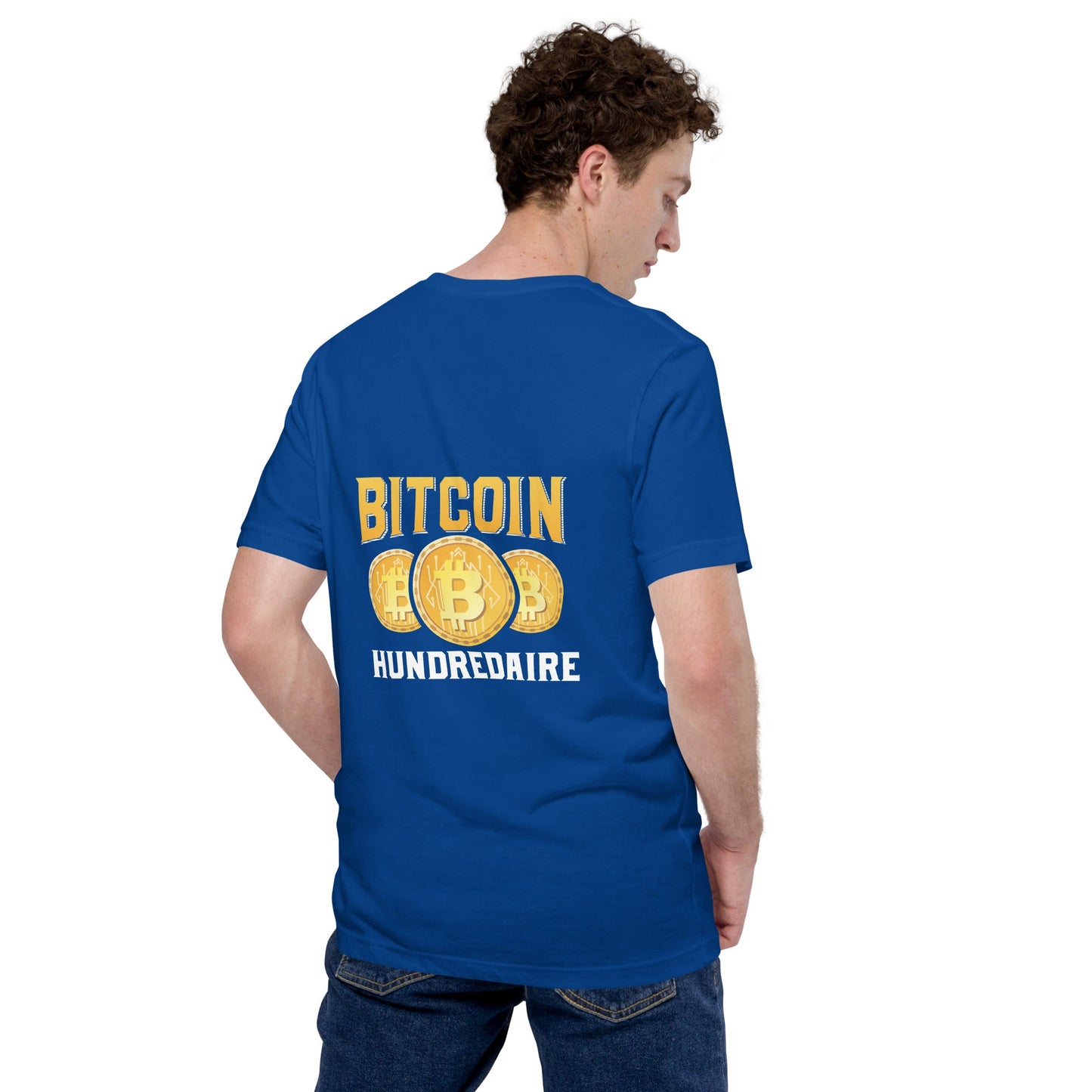 Bitcoin Hundredaire - Unisex t-shirt ( Back Print ) by DarkByteGear