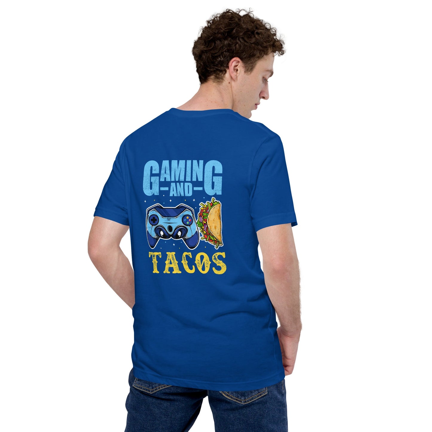 Gaming and Tacos - Unisex t-shirt ( Back Print ) by DarkByteGear