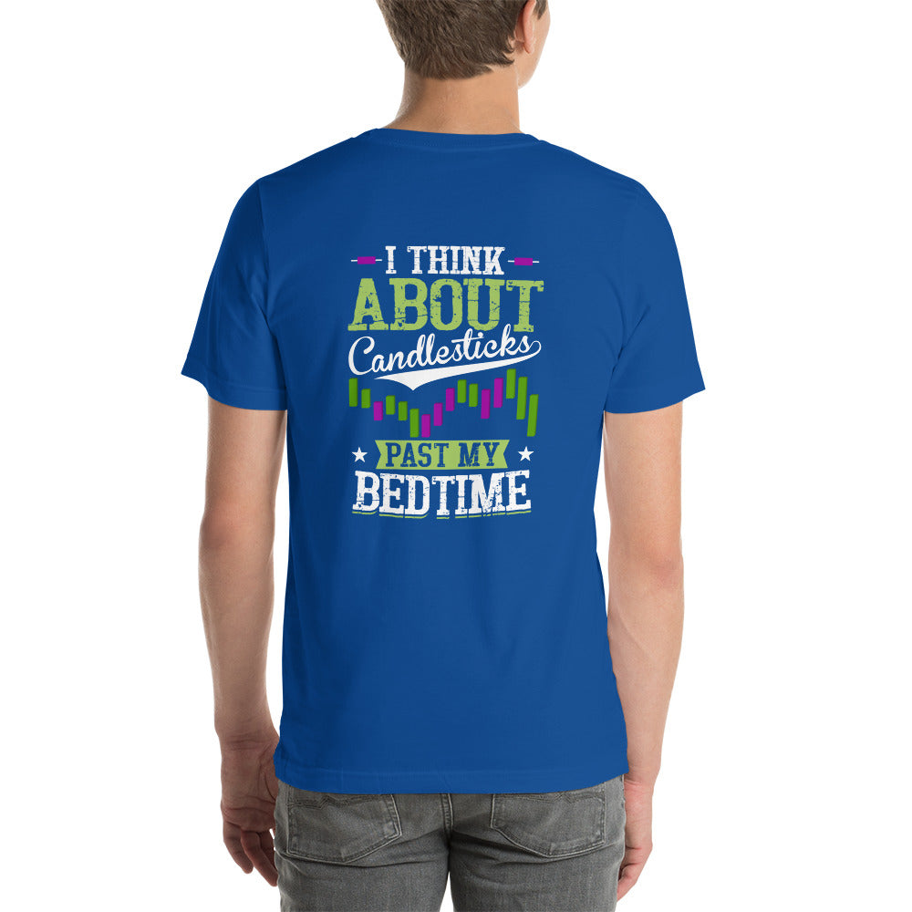 I think about Candlesticks past my bedtime - Unisex t-shirt ( Back Print ) by DarkByteGear