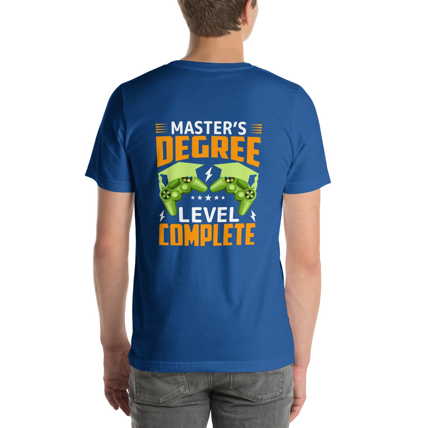 Master's Degree Level Complete - Unisex t-shirt ( Back Print ) by DarkByteGear