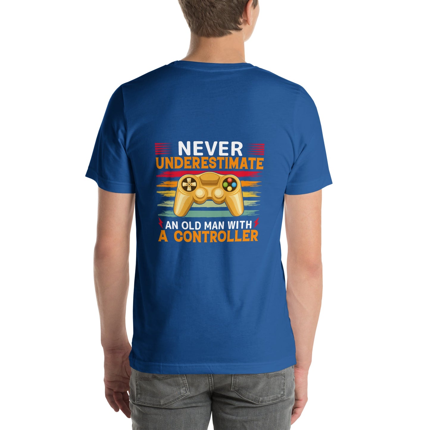 Never Underestimate an old man with a controller - Unisex t-shirt ( Back Print ) by DarkByteGear