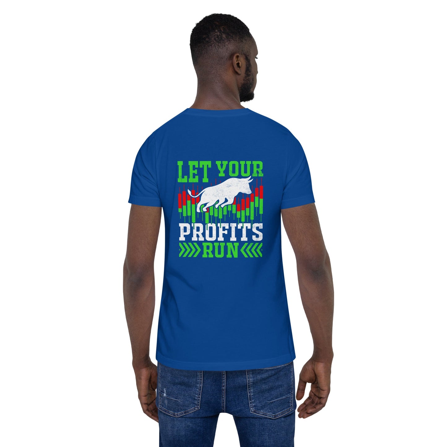 Let your Profits run - Unisex t-shirt ( Back Print ) by DarkByteGear