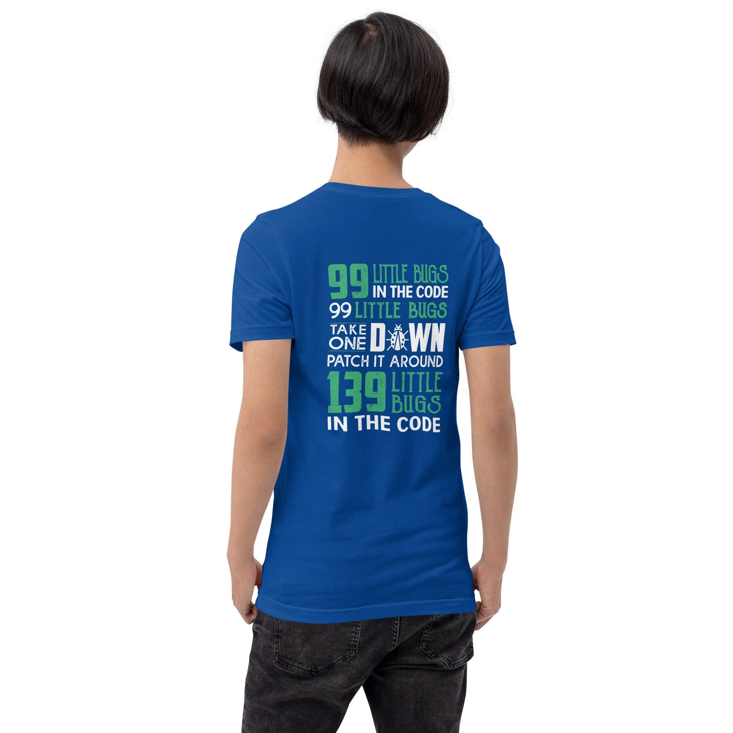 99 Little Bugs - Unisex t-shirt ( Back Print ) by DarkByteGear