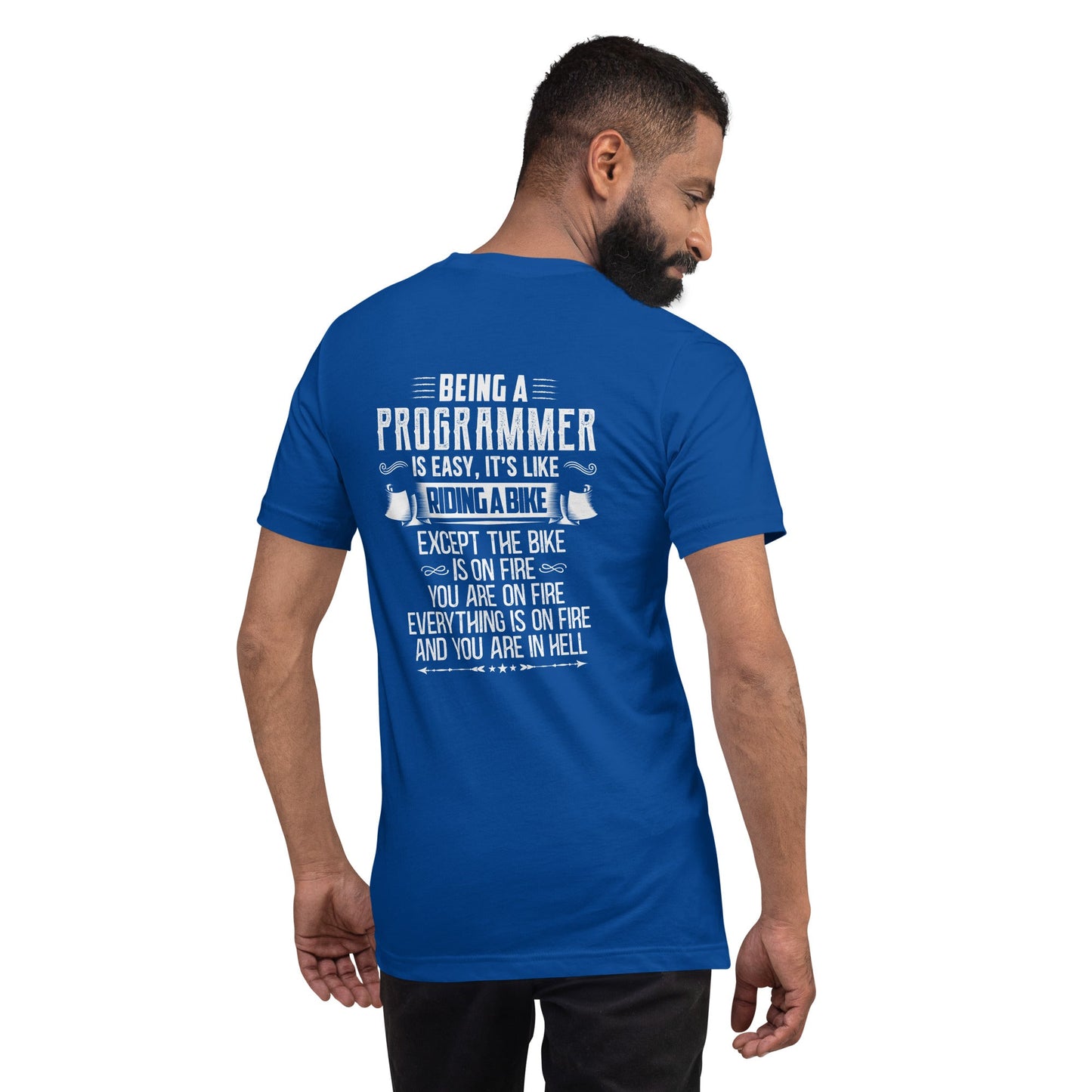 Being a Programmer is easy - Unisex t-shirt ( Back Print ) by DarkByteGear