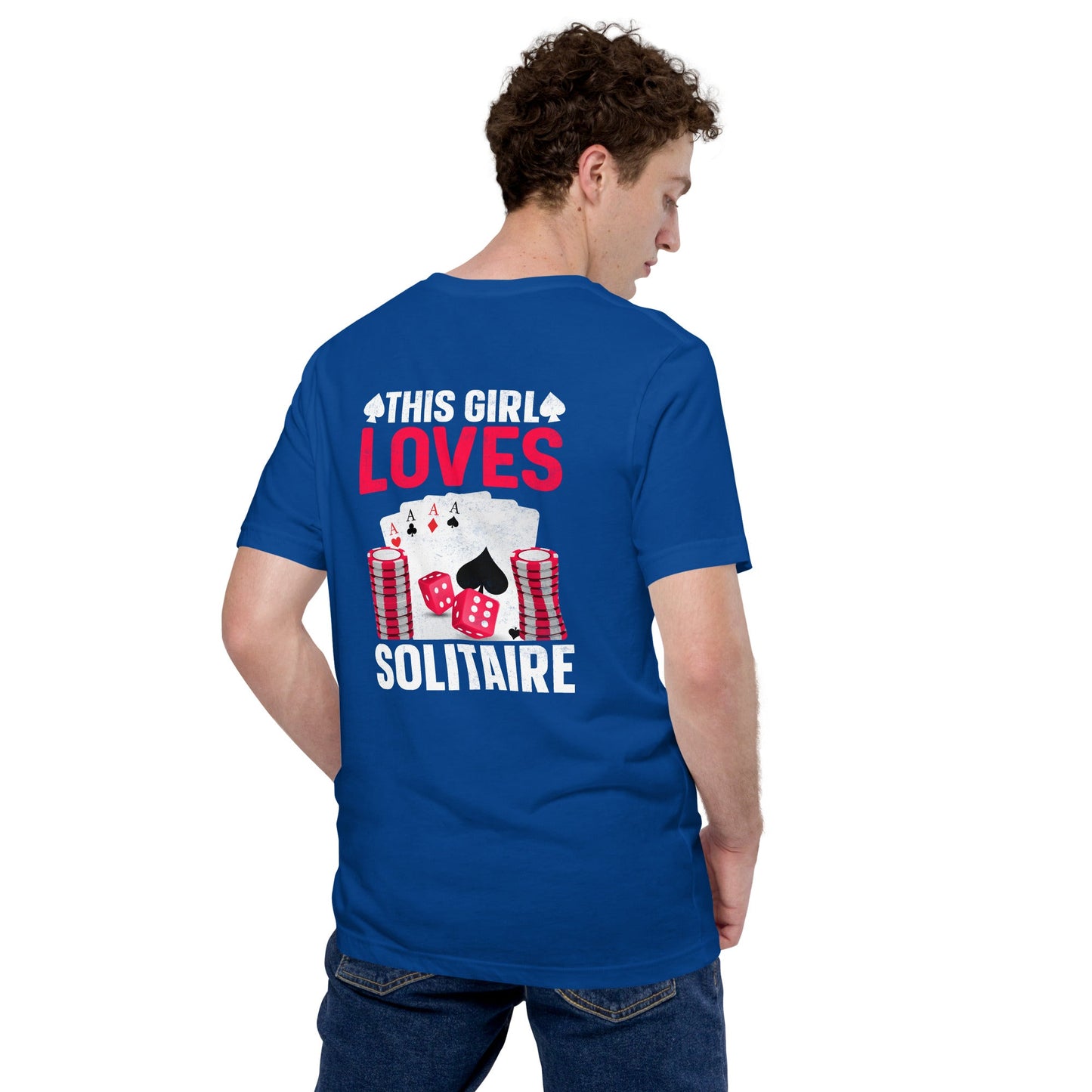 This Girl Loves Solitaire - Unisex t-shirt ( Back Print ) by DarkByteGear