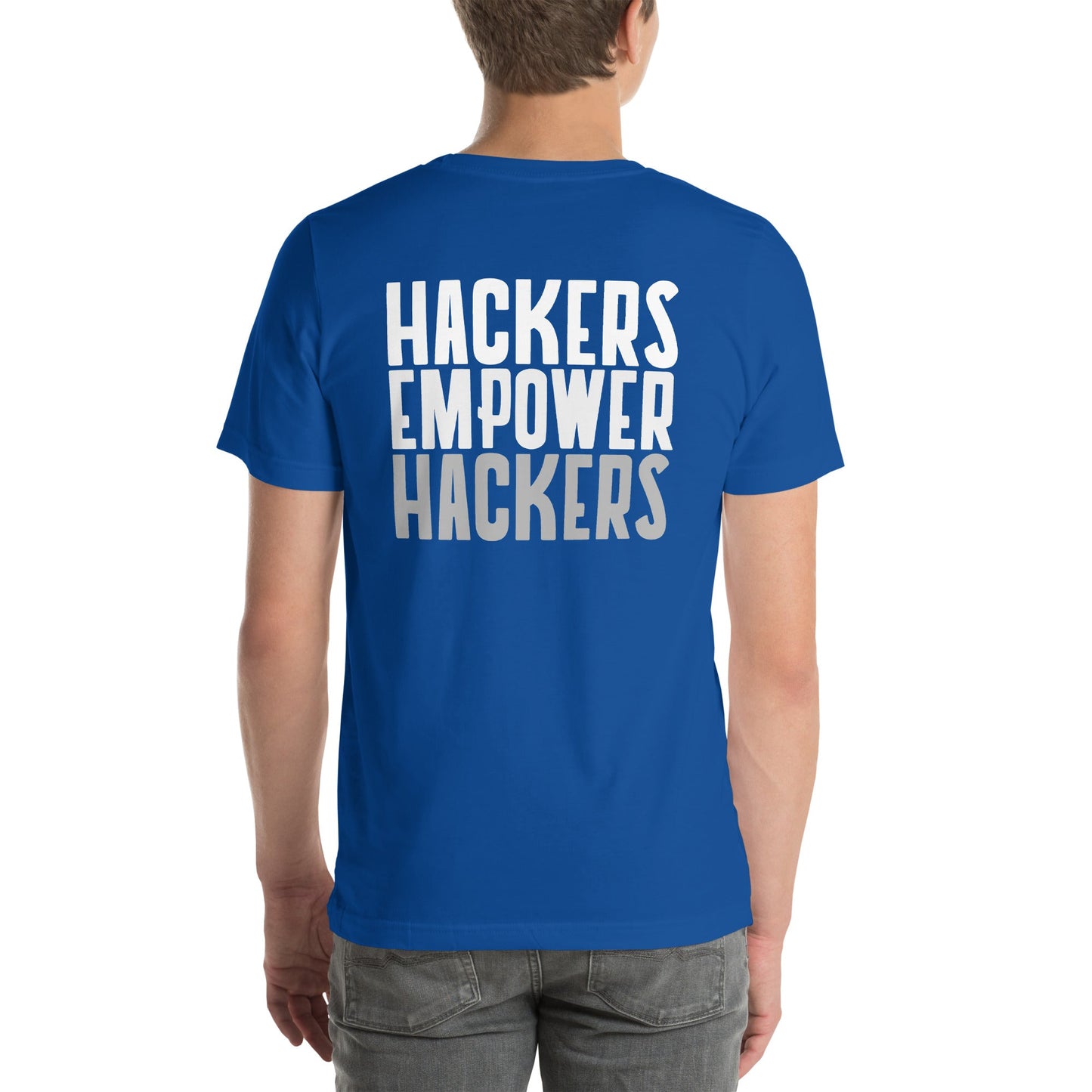 Hackers Empower Hackers - Unisex t-shirt ( Back Print ) by DarkByteGear