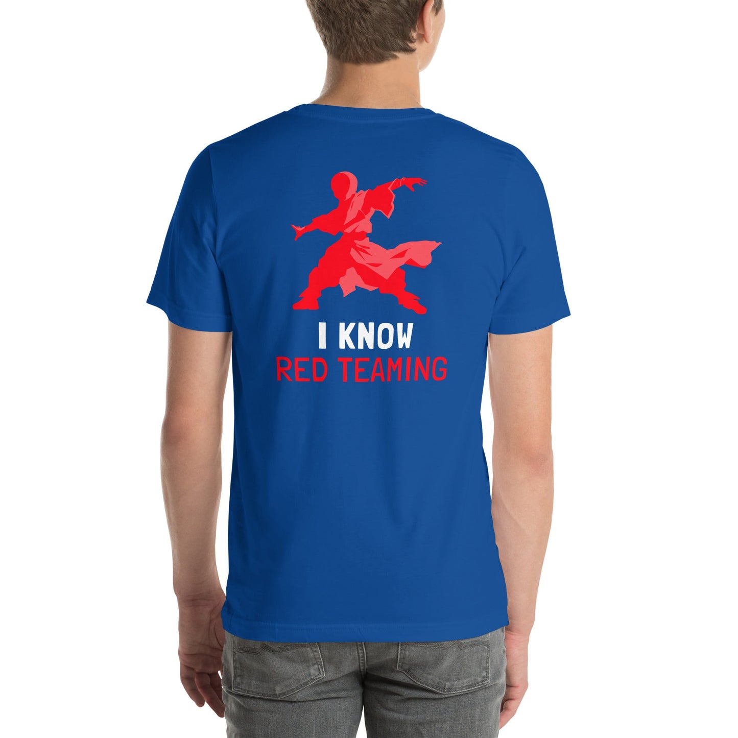 I Know Red Teaming - Unisex t-shirt ( Back Print ) by DarkByteGear