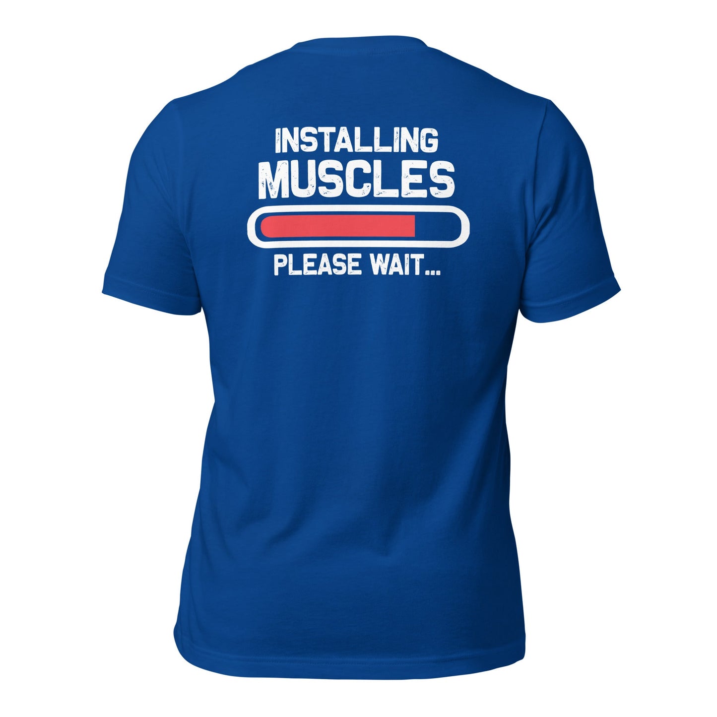 Installing muscles please wait - Unisex t-shirt (back print) by DarkByteGear