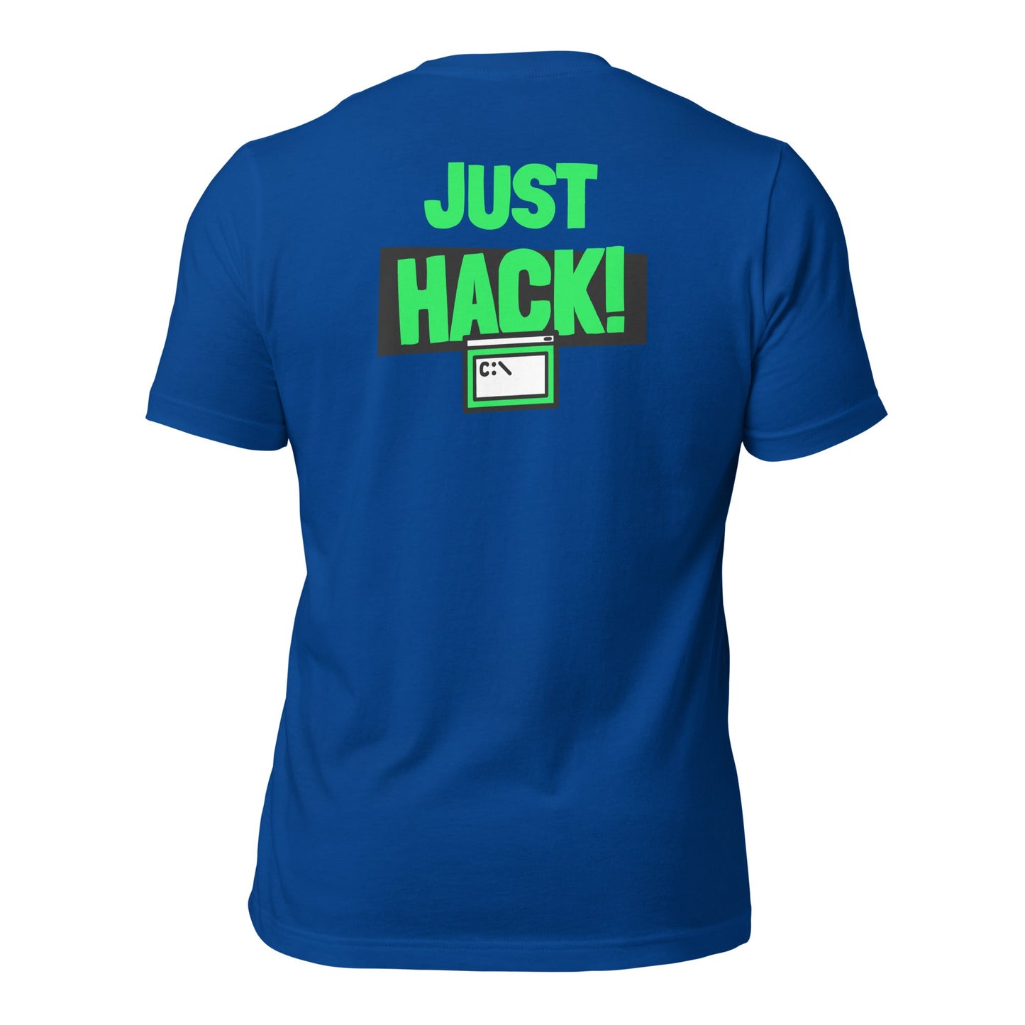 Just Hack (Green text) - Unisex t-shirt (back print) by DarkByteGear