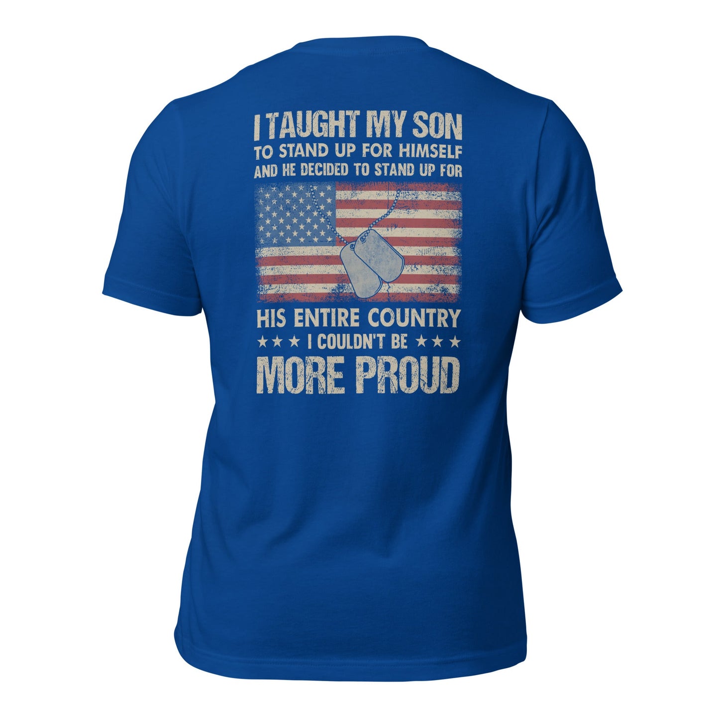 I Taught my son to Stand up for himself - Unisex t-shirt ( Back Print ) by DarkByteGear