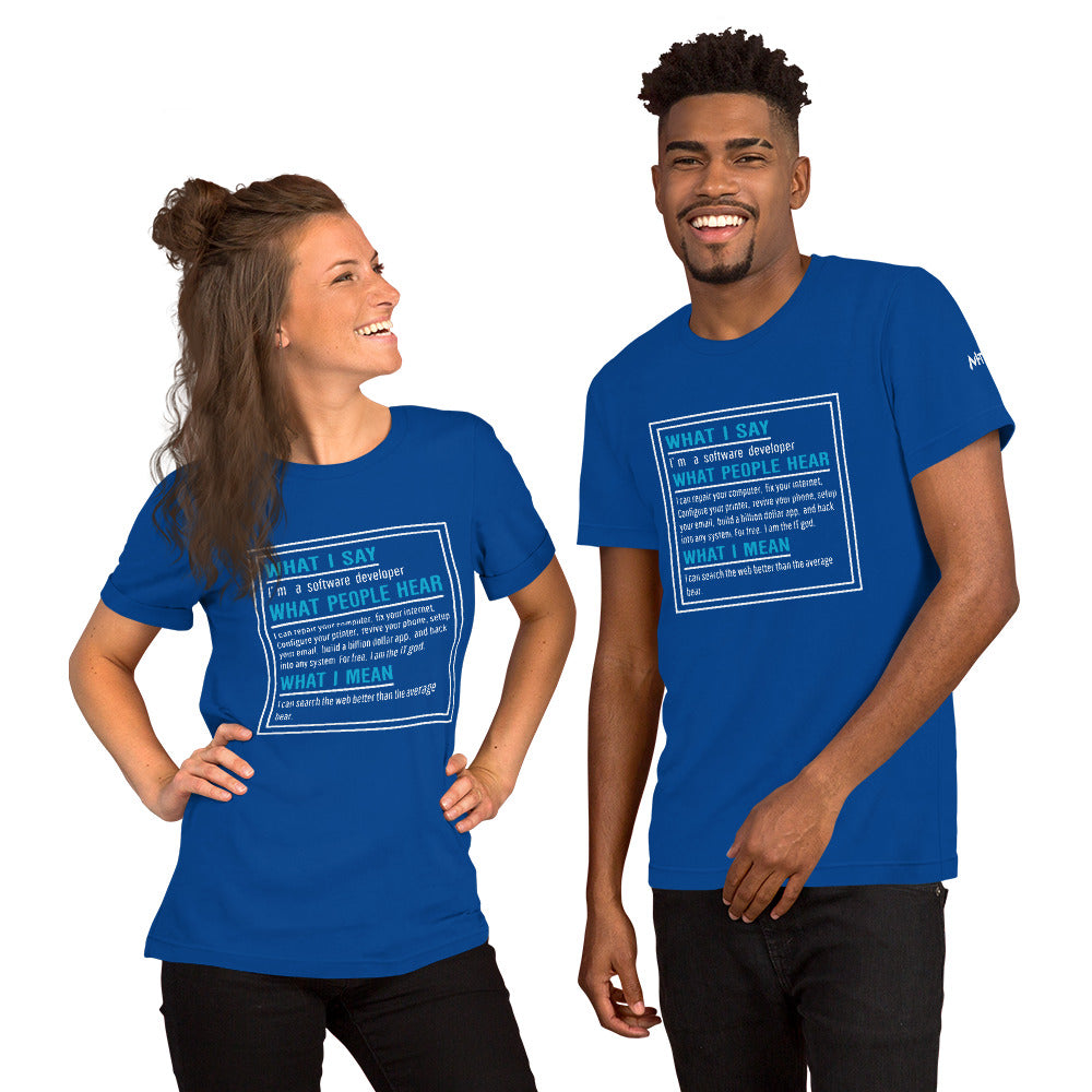 Im a software developer - Unisex t-shirt by DarkByteGear