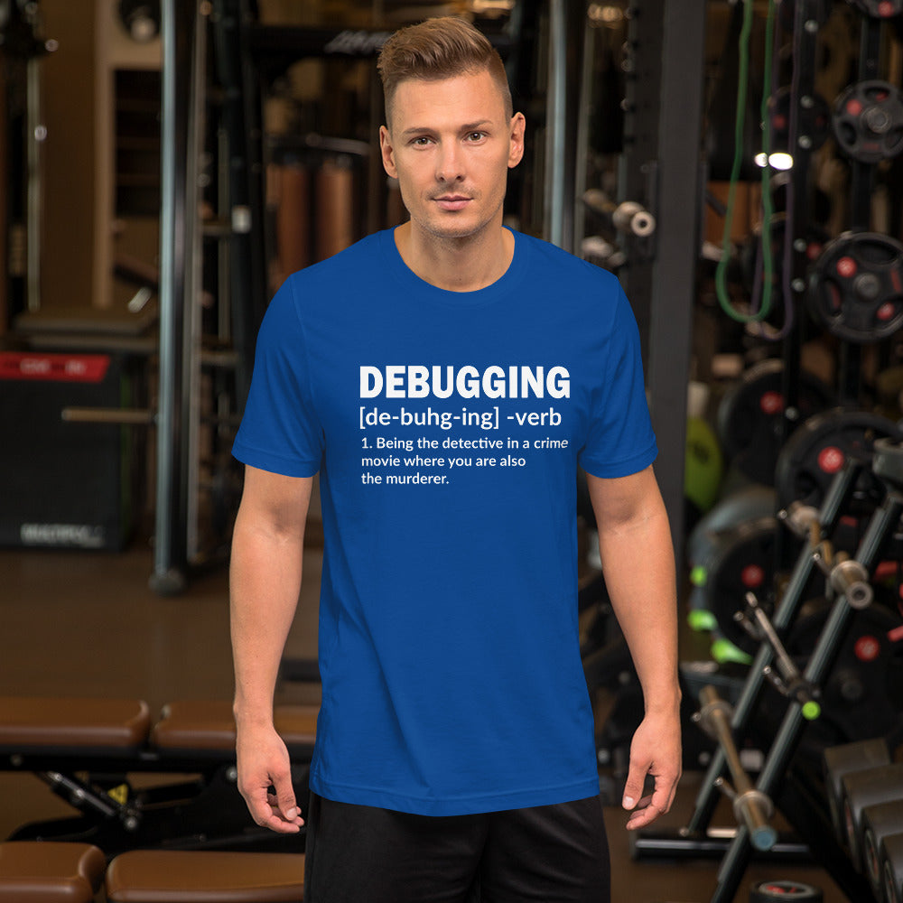 Debugging Definition - Unisex t-shirt by DarkByteGear