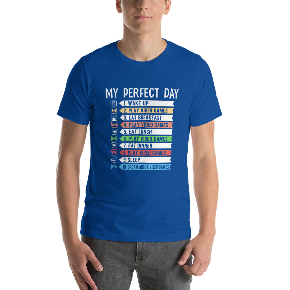 My perfect day wake up play video game Unisex t-shirt by DarkByteGear