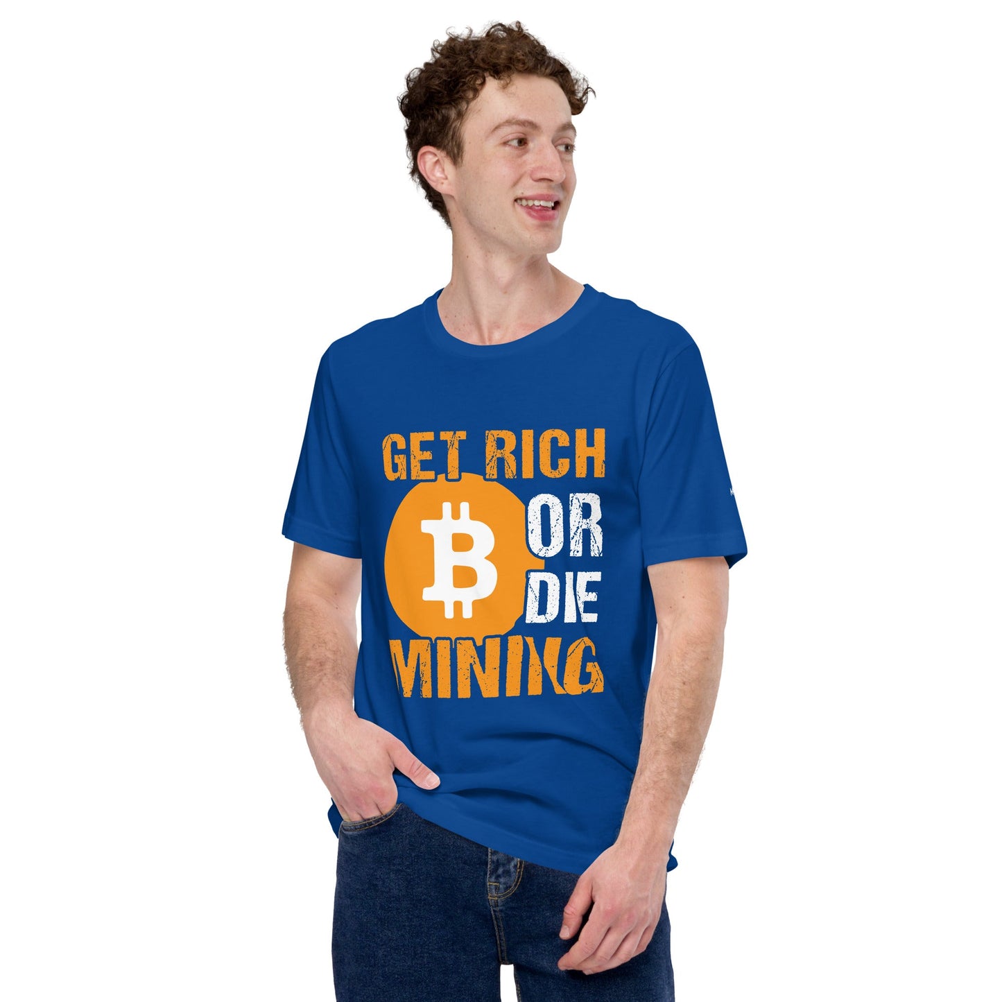Get Rich Bitcoin Mining or Die Unisex t-shirt by DarkByteGear