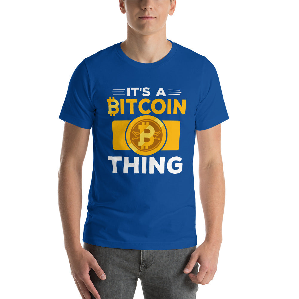 It's a Bitcoin Thing - Unisex t-shirt by DarkByteGear