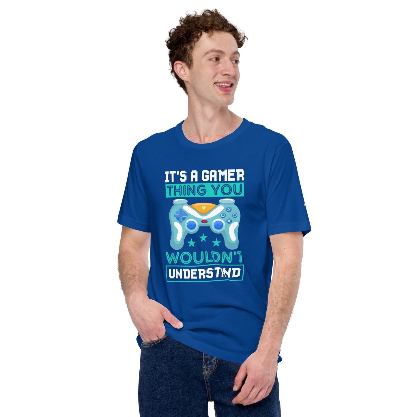 It's a Gamer Thing, you wouldn't Understand Unisex t-shirt by DarkByteGear