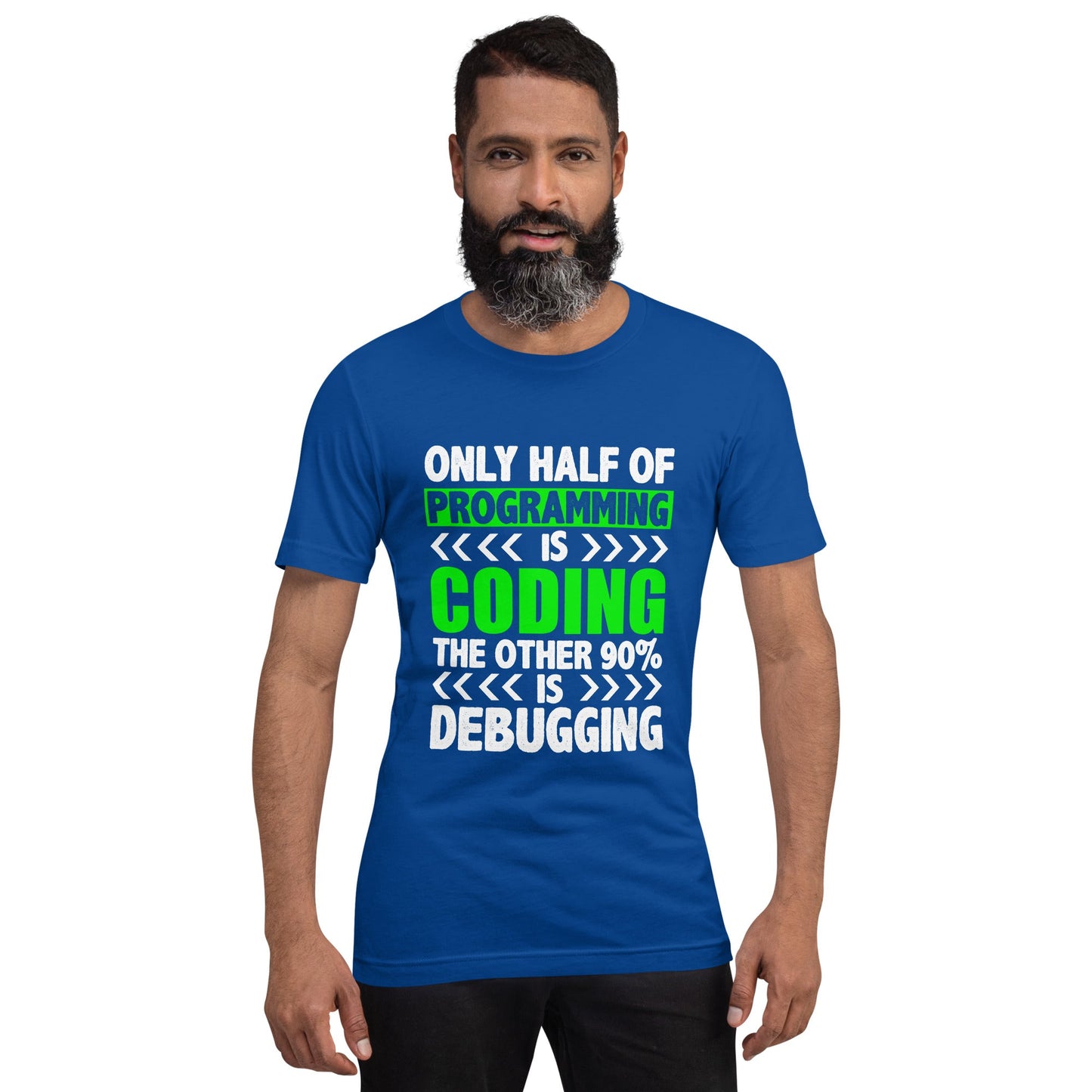 Only half of Programming is Coding - Unisex t-shirt by DarkByteGear