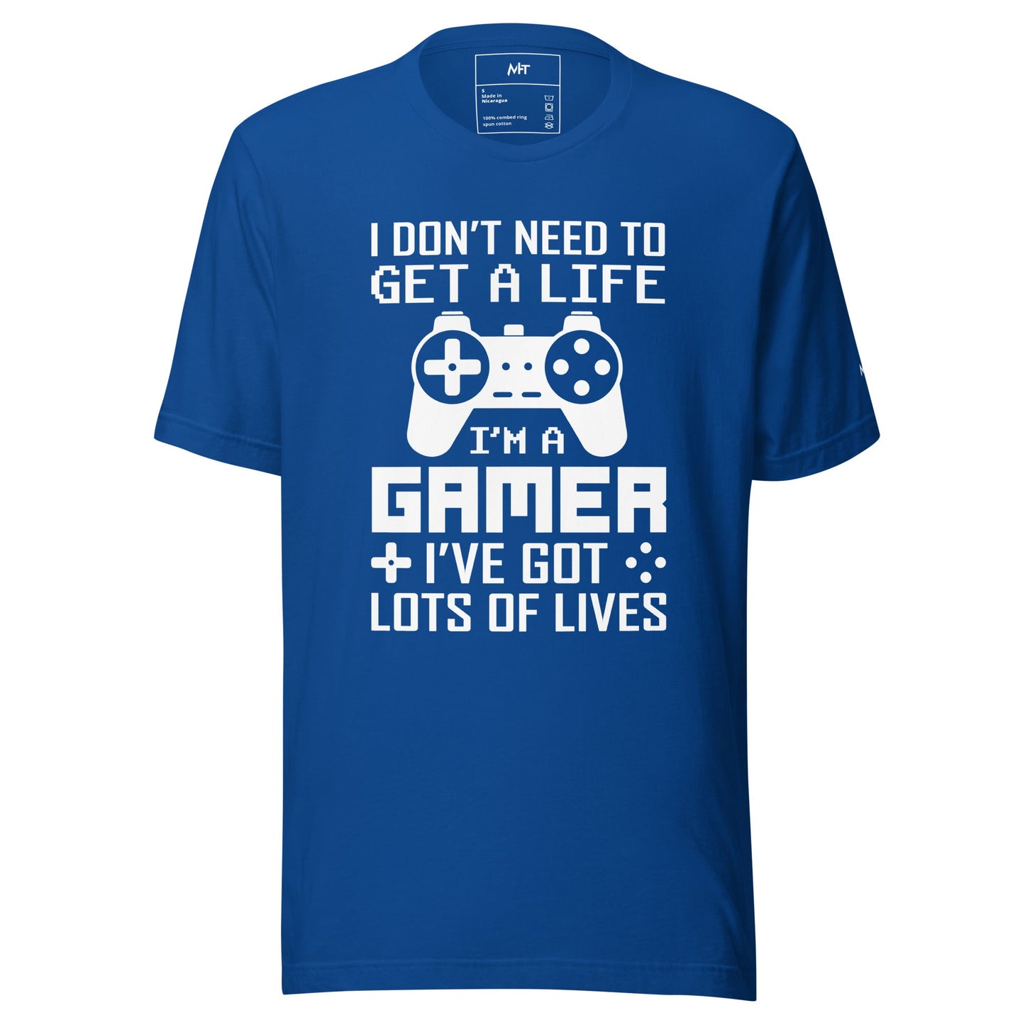 I don't need to get a life, I've already got lots of lives - Unisex t-shirt by DarkByteGear