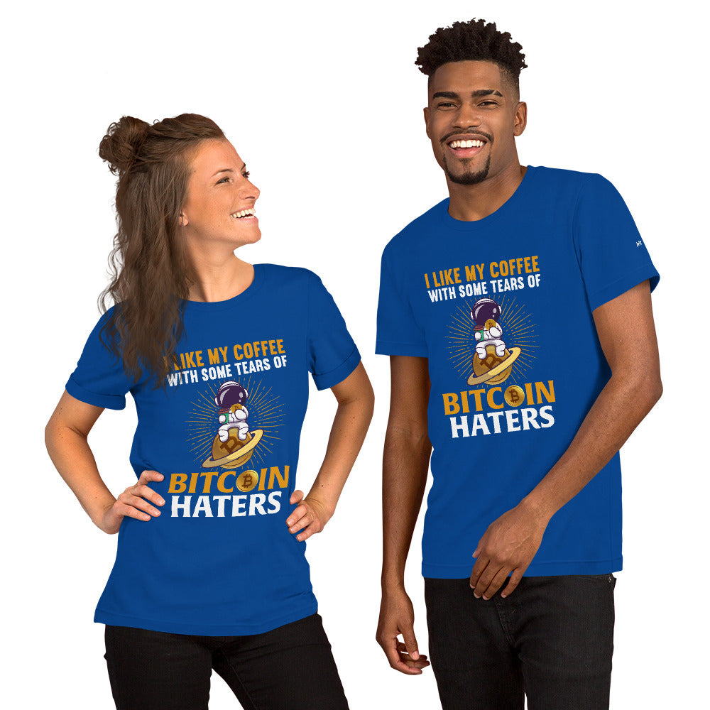 I like my Coffee with some tears of Bitcoin Haters - Unisex t-shirt by DarkByteGear