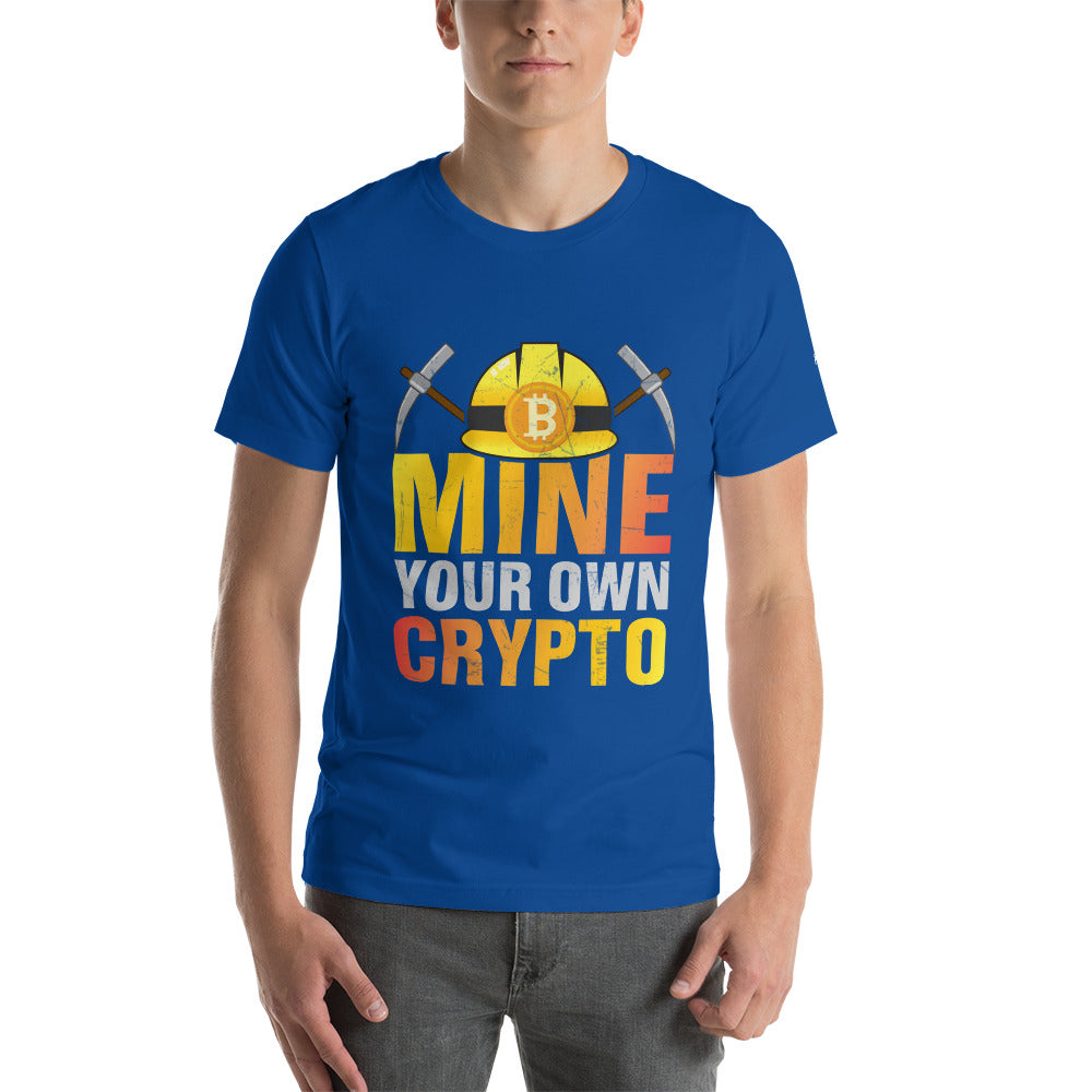 Mine your own Crypto - Unisex t-shirt by DarkByteGear
