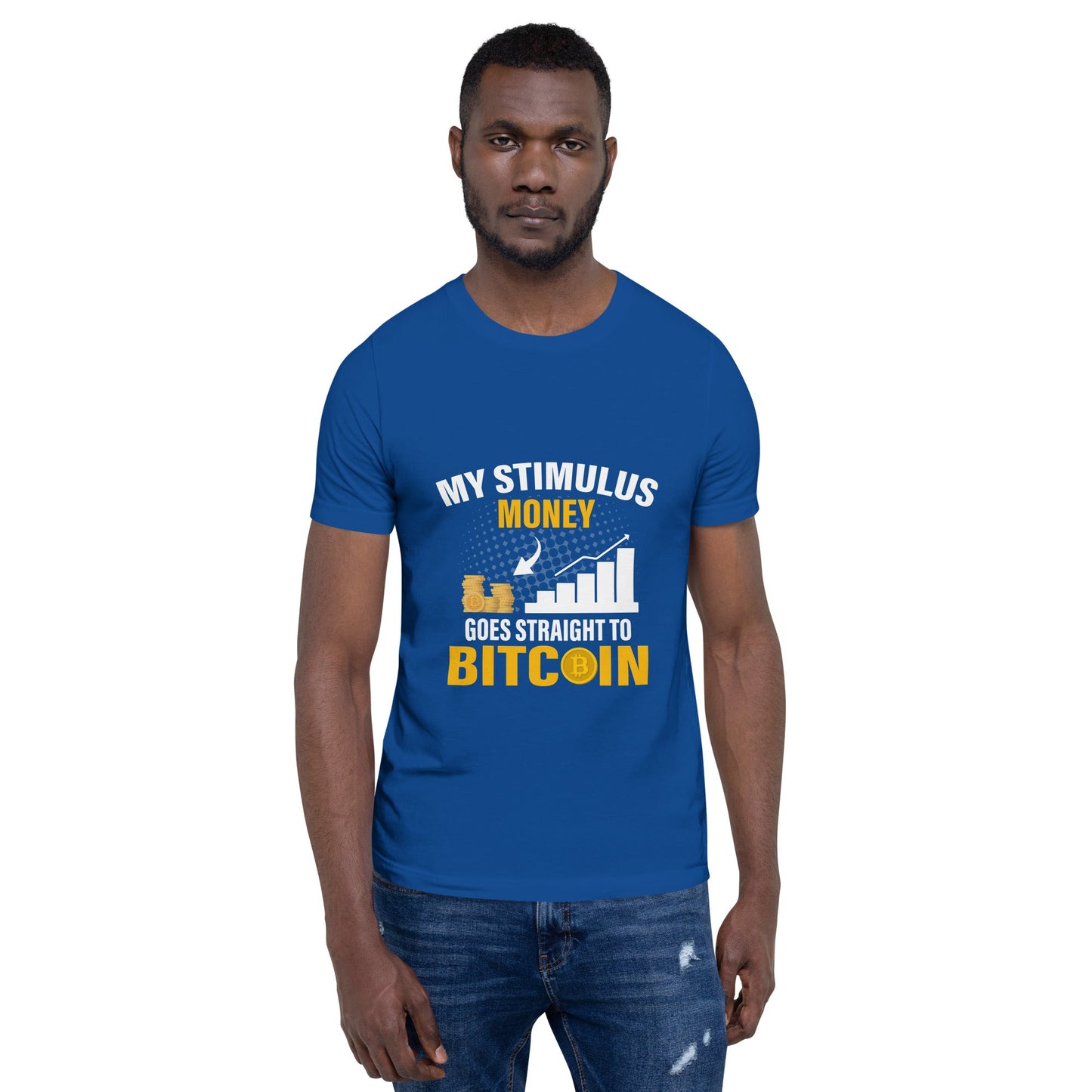 My Stimulus Money Goes Straight to Bitcoin - Unisex t-shirt by DarkByteGear