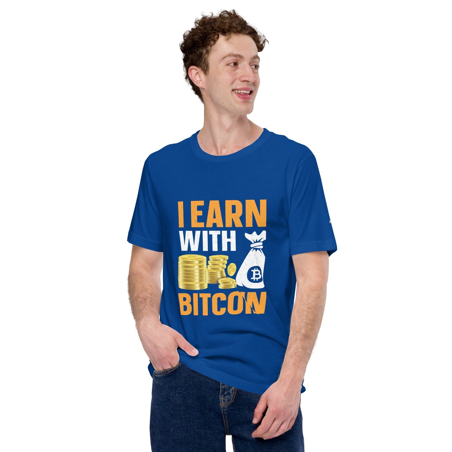 I Earn with Bitcoin - Unisex t-shirt by DarkByteGear