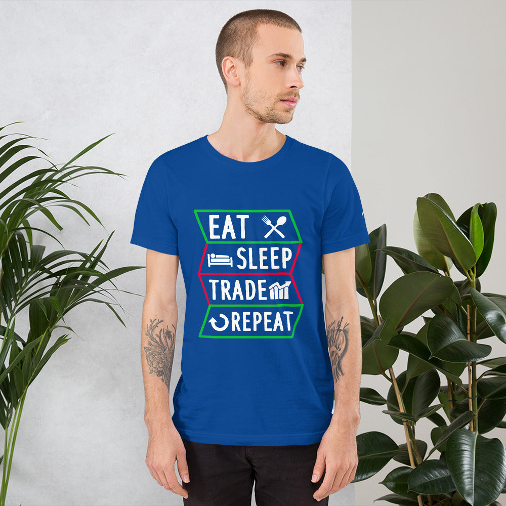 Eat, Sleep, Trade, Repeat - Unisex t-shirt by DarkByteGear