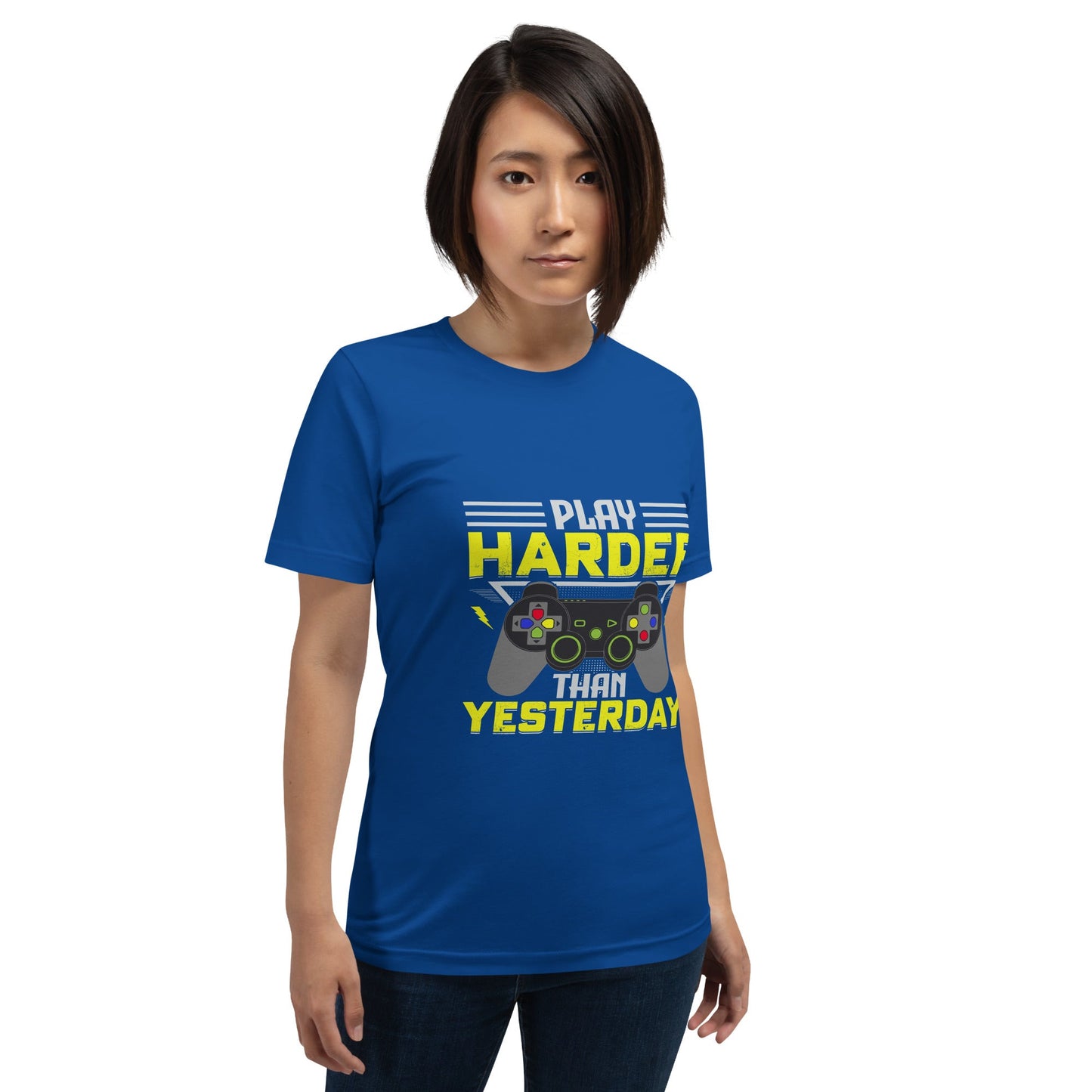 Play harder than Yesterday - Unisex t-shirt by DarkByteGear