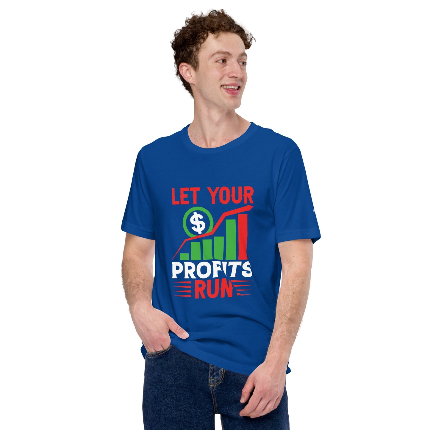 Let your Profits run V1 - Unisex t-shirt by DarkByteGear