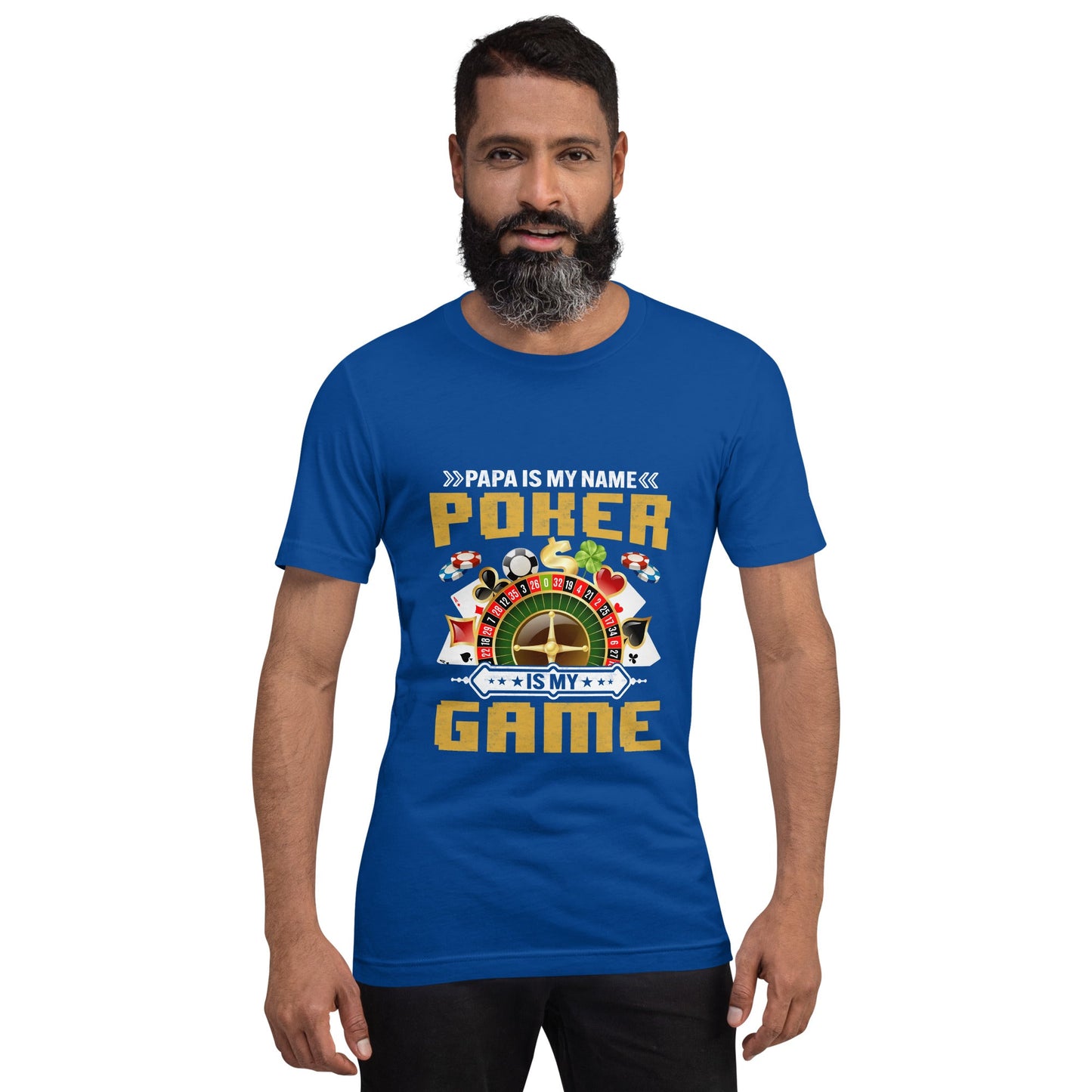 Papa Is my Name; Poker Is my Game - Unisex t-shirt by DarkByteGear