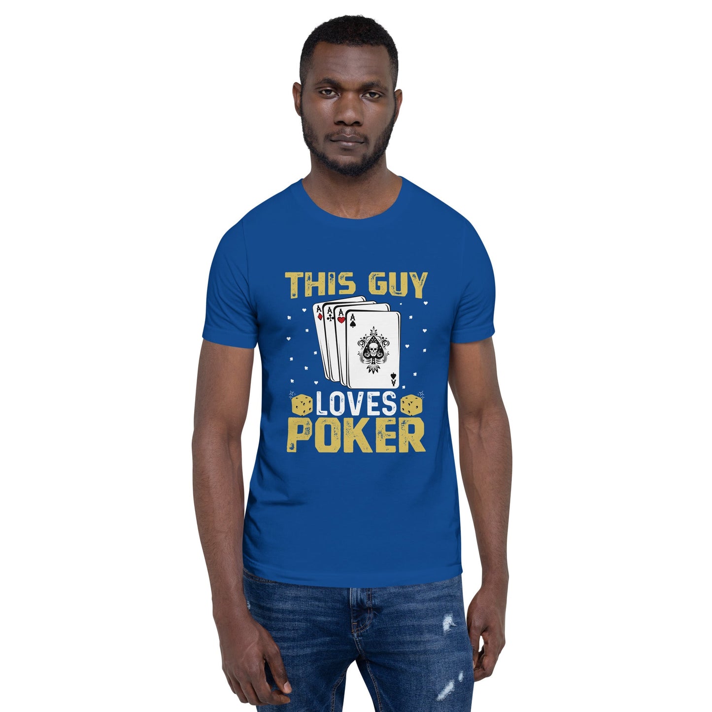 This Guy Loves Poker - Unisex t-shirt by DarkByteGear