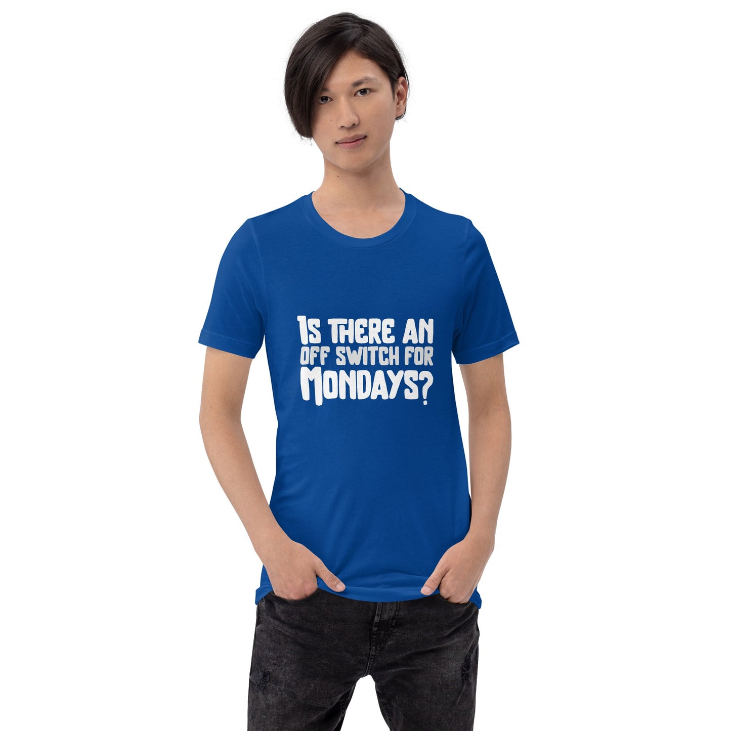 Is there an OFF switch for Mondays? - Unisex t-shirt by DarkByteGear