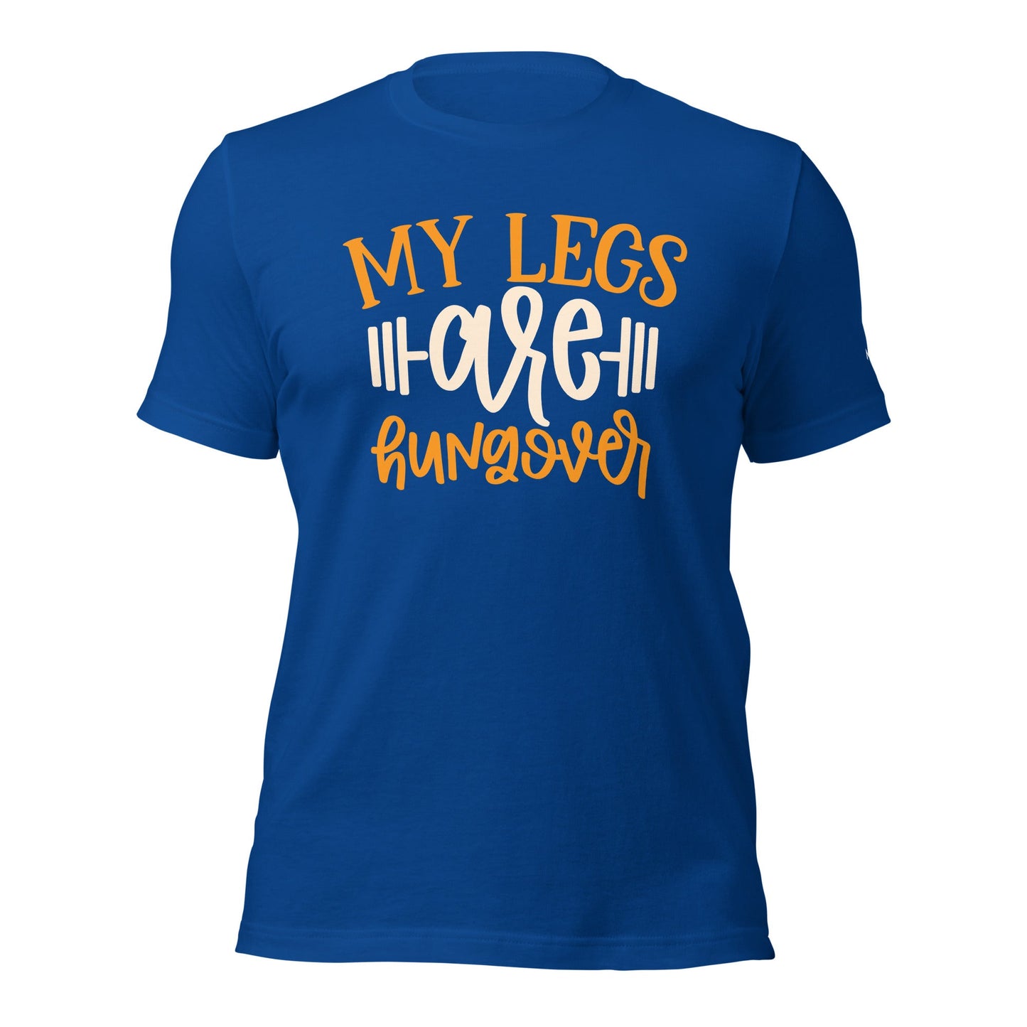 My Legs are Hungover - Unisex t-shirt by DarkByteGear