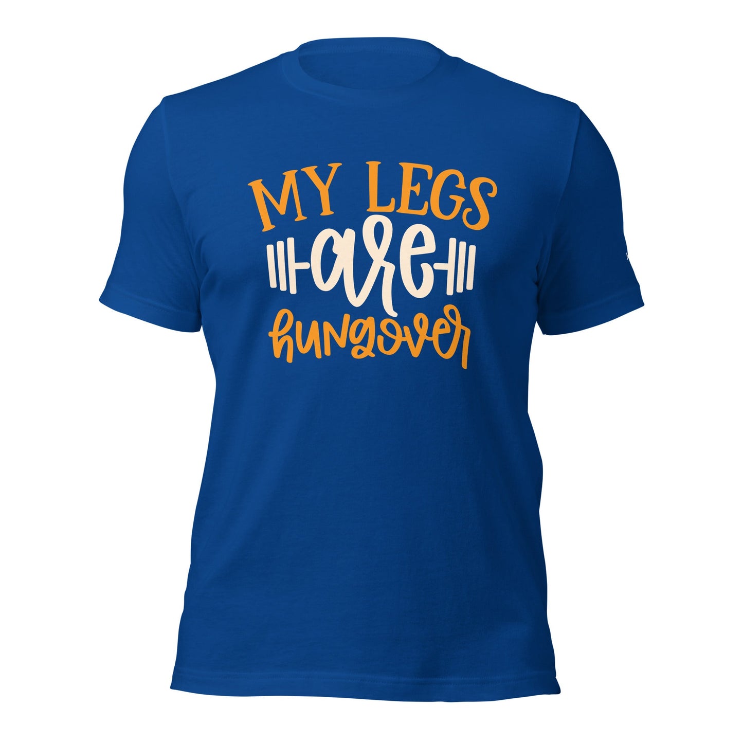 My Legs are Hungover - Unisex t-shirt by DarkByteGear