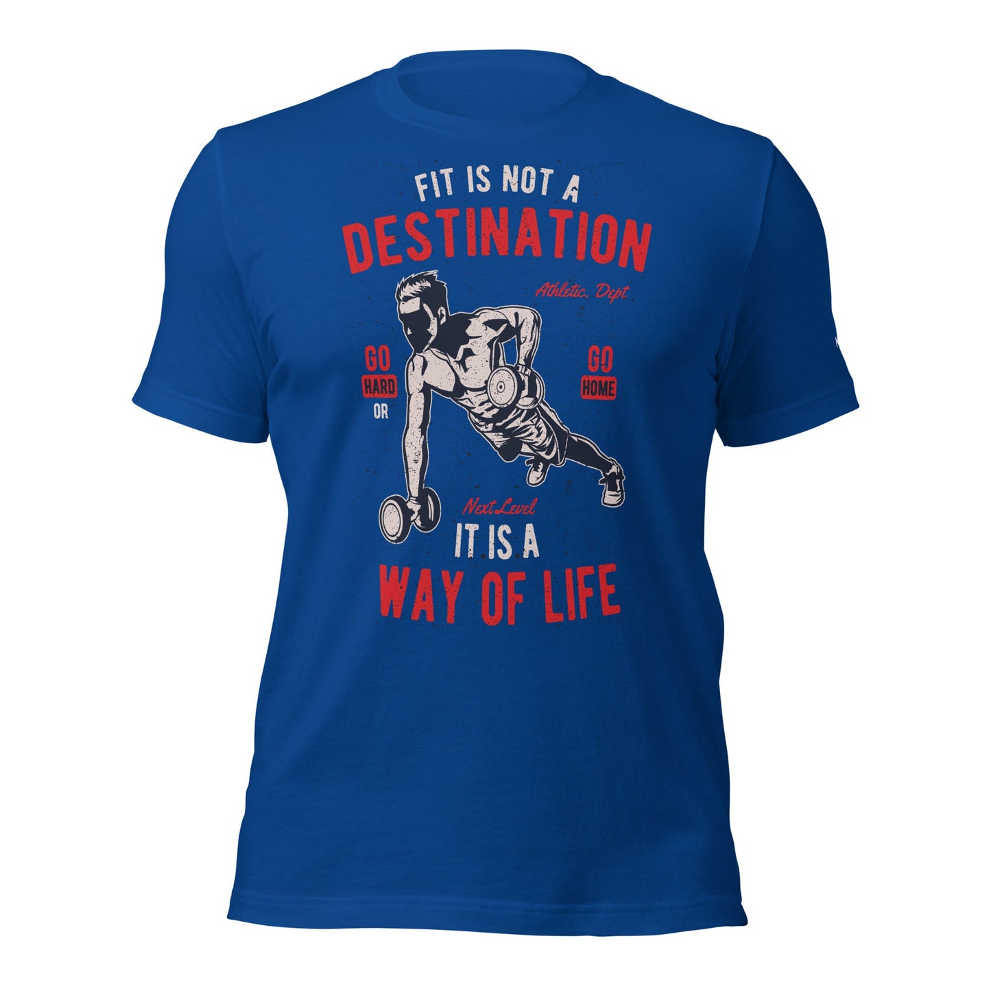Fit is not a destination: it is a way of life - Unisex t-shirt by DarkByteGear