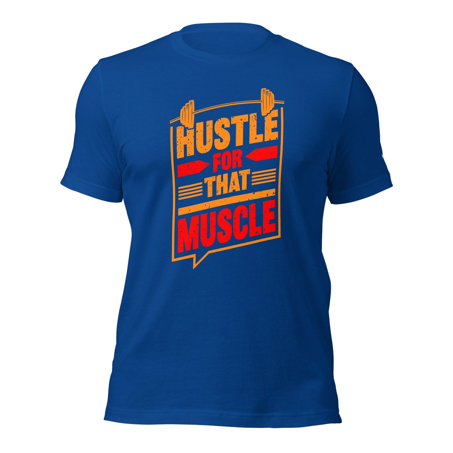 Hustle for that Muscle - Unisex t-shirt by DarkByteGear