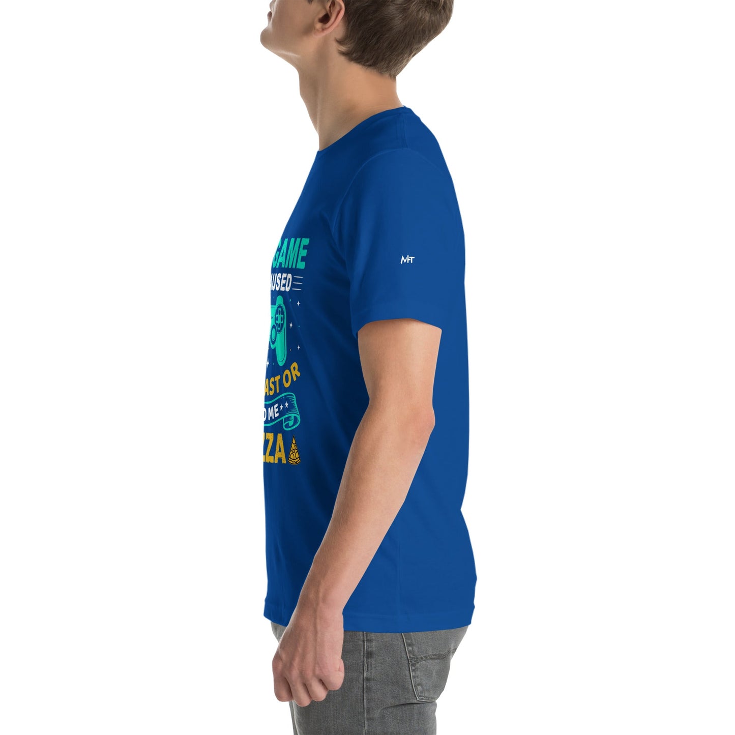 My Game is Paused, Talk Fast or Feed me Pizza - Unisex t-shirt by DarkByteGear