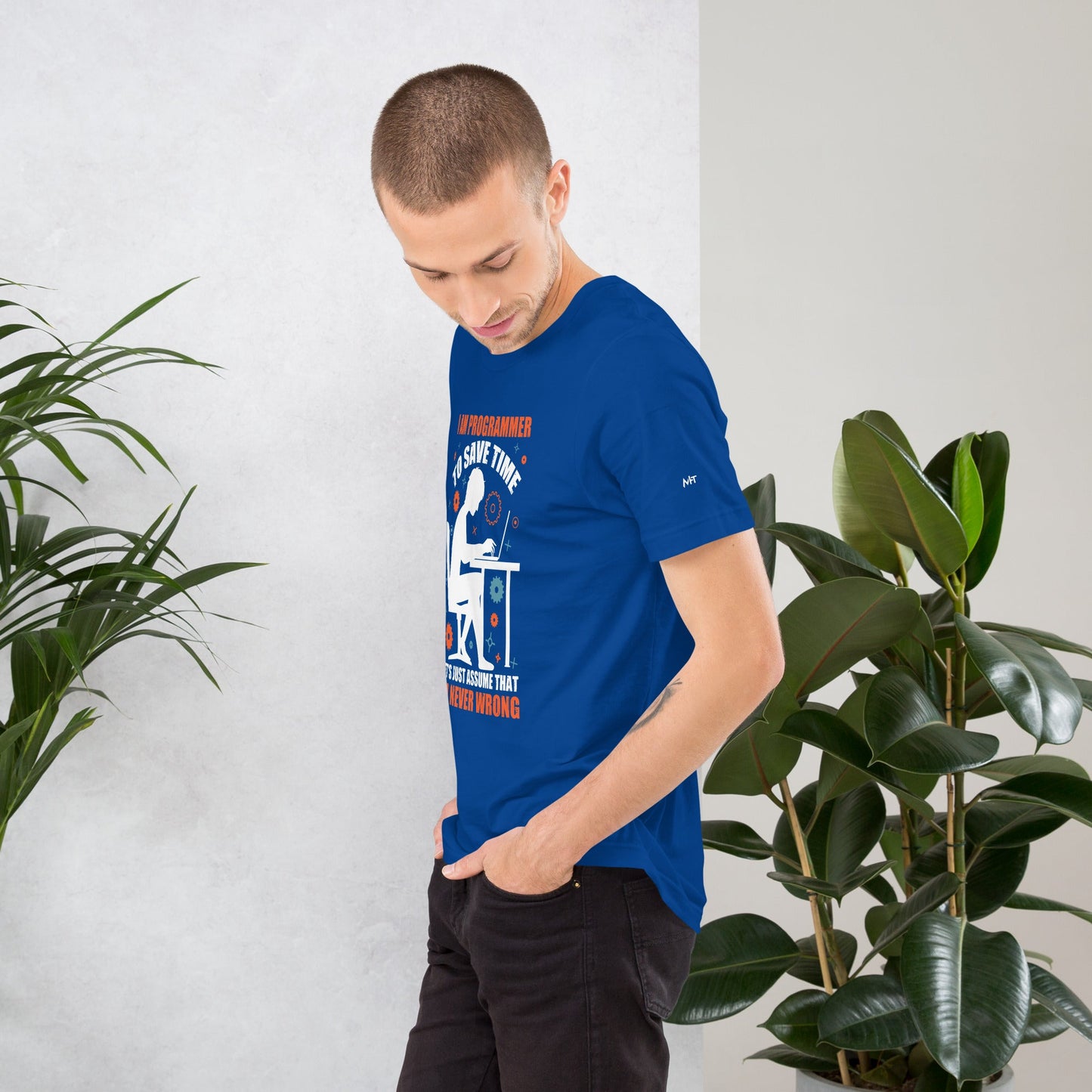 I am Programmer, to Save time, let's just Assume; I am never Wrong - Unisex t-shirt by DarkByteGear