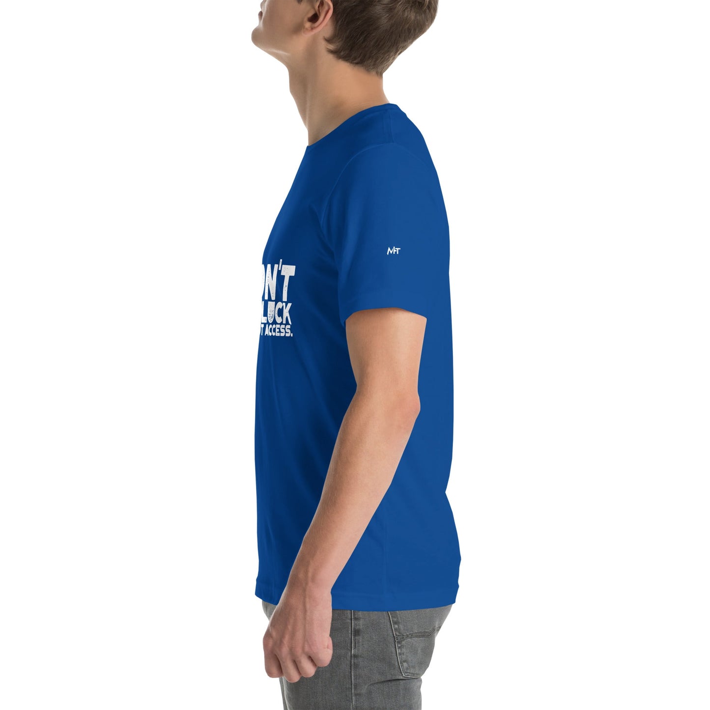 I Don't Need Luck: I Have Root Access - Unisex t-shirt by DarkByteGear