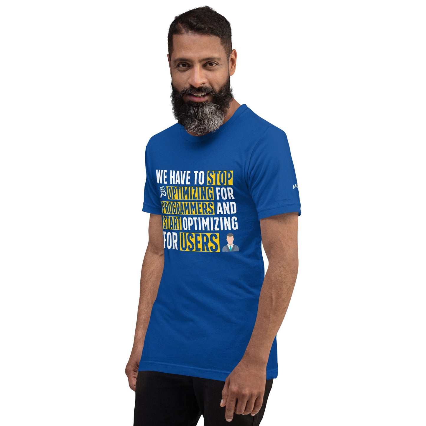 We have to stop optimizing for programmers and start optimizing for users - Unisex t-shirt by DarkByteGear