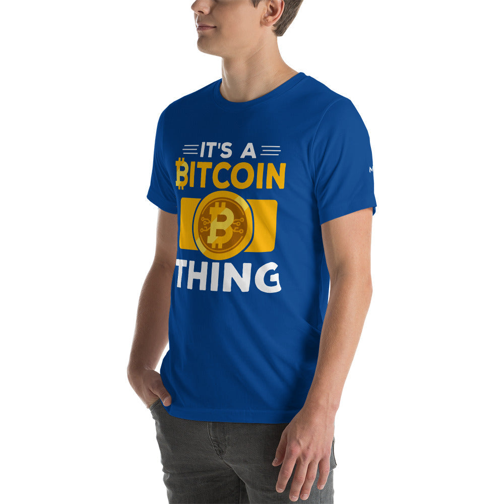 It's a Bitcoin Thing - Unisex t-shirt by DarkByteGear